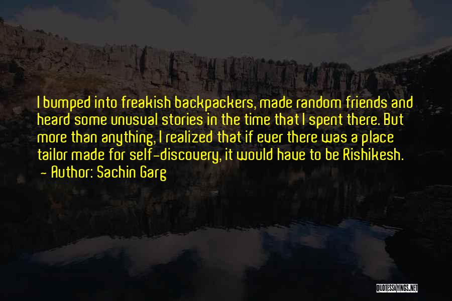 Random Friends Quotes By Sachin Garg