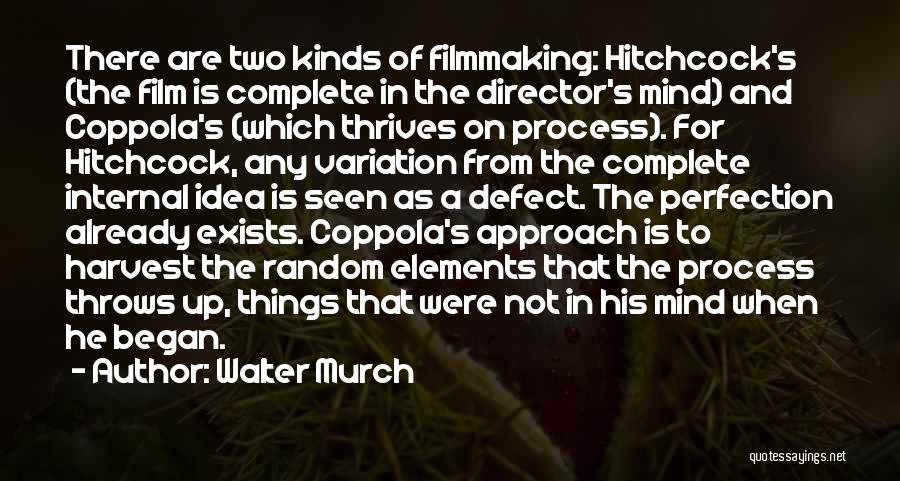 Random Harvest Quotes By Walter Murch