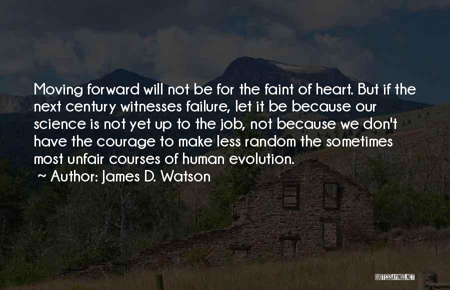 Random Heart Quotes By James D. Watson