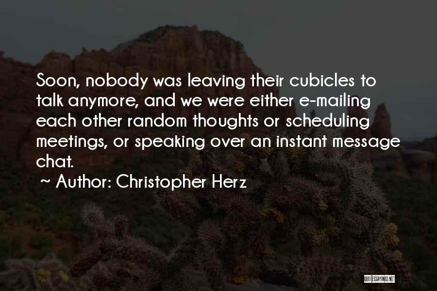 Random Meetings Quotes By Christopher Herz