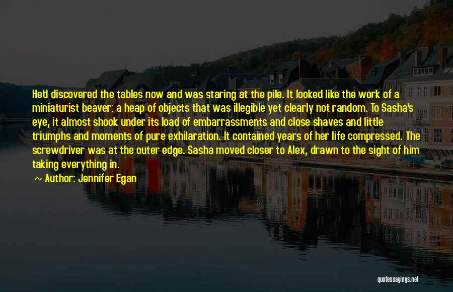 Random Moments In Life Quotes By Jennifer Egan