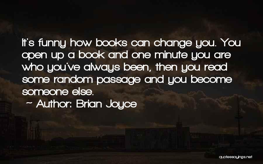 Random Passage Quotes By Brian Joyce