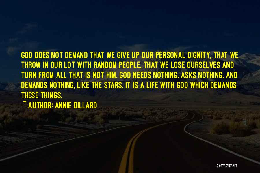 Random Things In Life Quotes By Annie Dillard