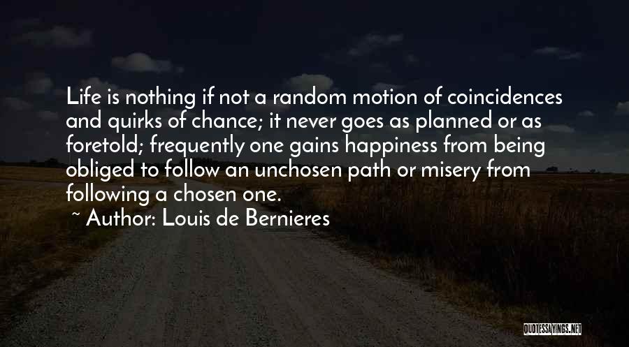 Random Things In Life Quotes By Louis De Bernieres