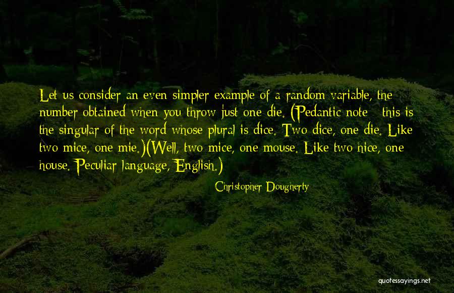 Random Two Word Quotes By Christopher Dougherty