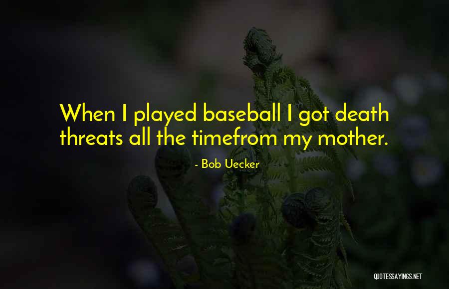 Random Variables Quotes By Bob Uecker