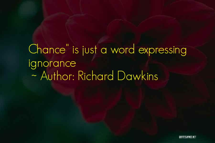 Random Word Quotes By Richard Dawkins