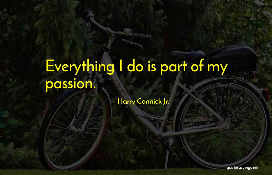 Randomized Experiment Quotes By Harry Connick Jr.