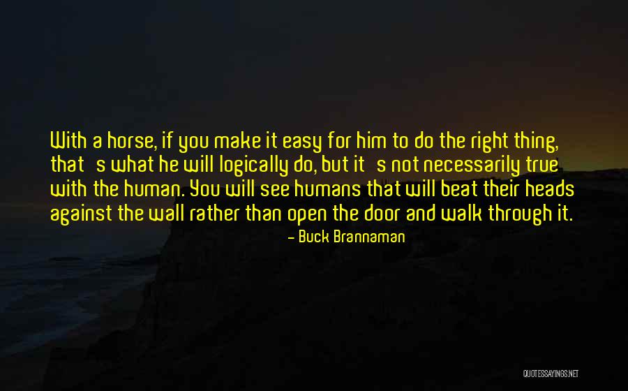 Randown Quotes By Buck Brannaman Randown Quotes By Buck Brannaman