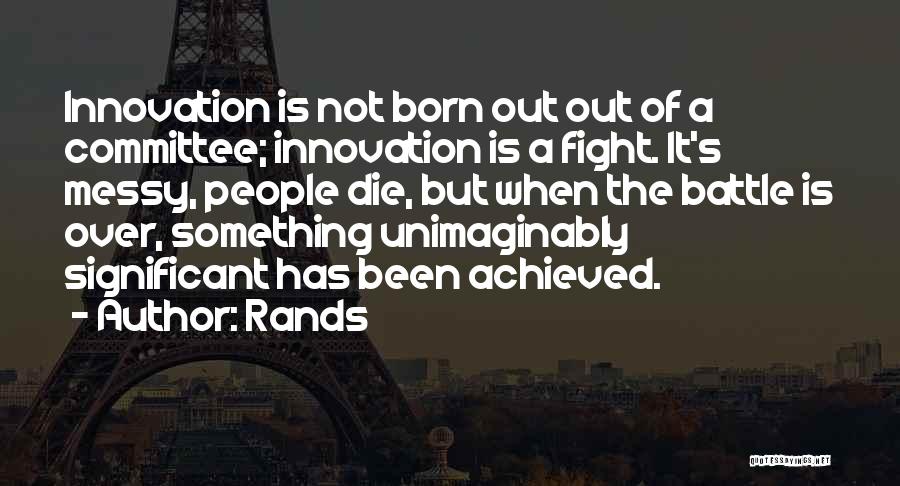 Rands Quotes 1464458 Rands Quotes 1464458
