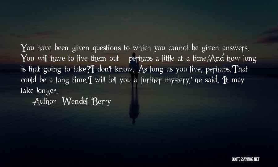 Randwijk Netherlands Quotes By Wendell Berry