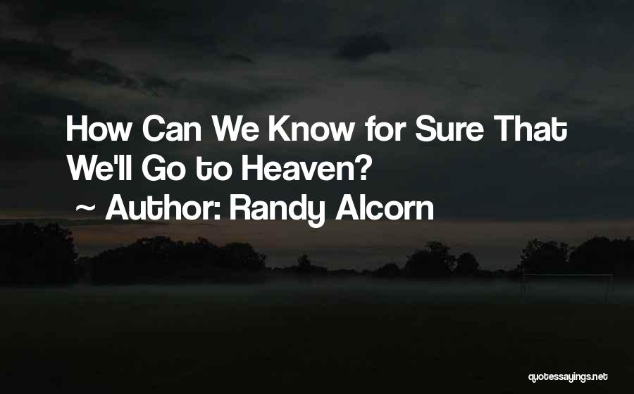 Randy Alcorn Quotes 1124172