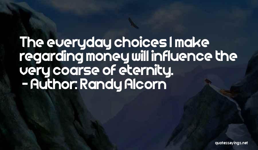 Randy Alcorn Quotes 734804