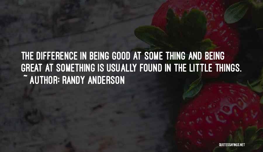 Randy Anderson Quotes 1309194