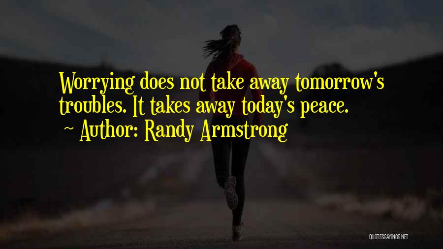 Randy Armstrong Quotes 872724