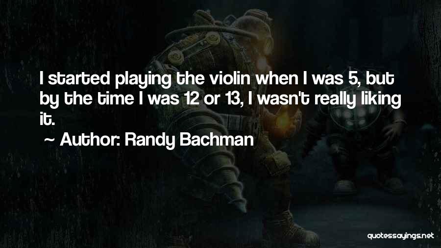 Randy Bachman Quotes 1940071