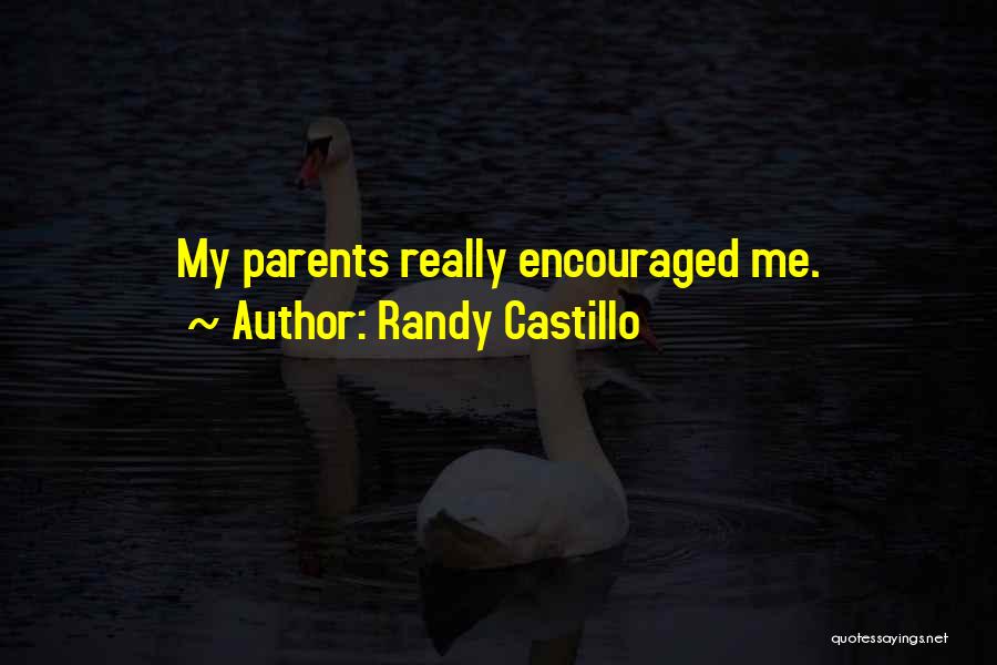 Randy Castillo Quotes 2090675