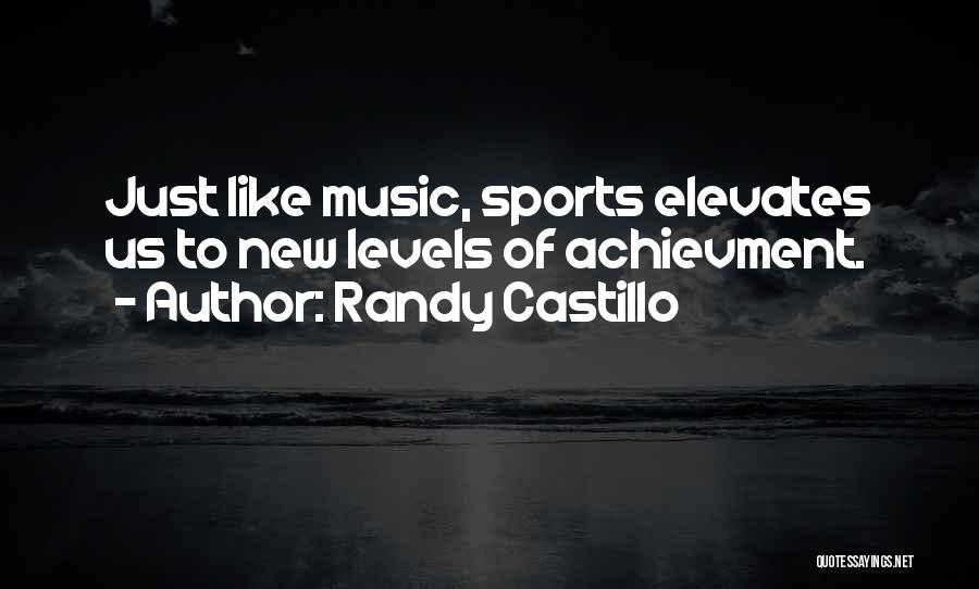 Randy Castillo Quotes 568468