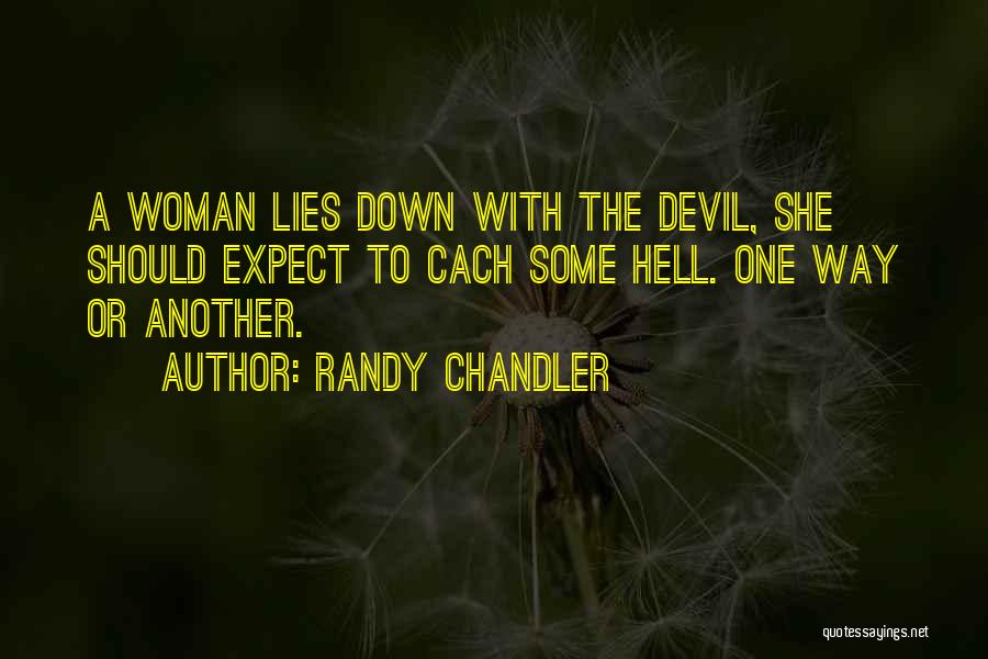Randy Chandler Quotes 1178122
