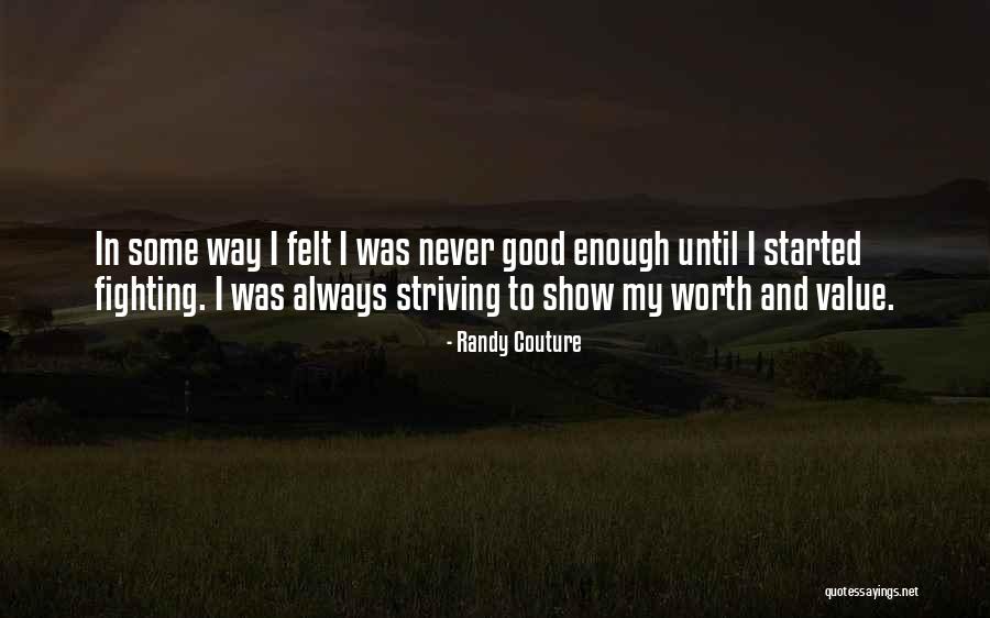 Randy Couture Quotes 1921790 Randy Couture Quotes 1921790