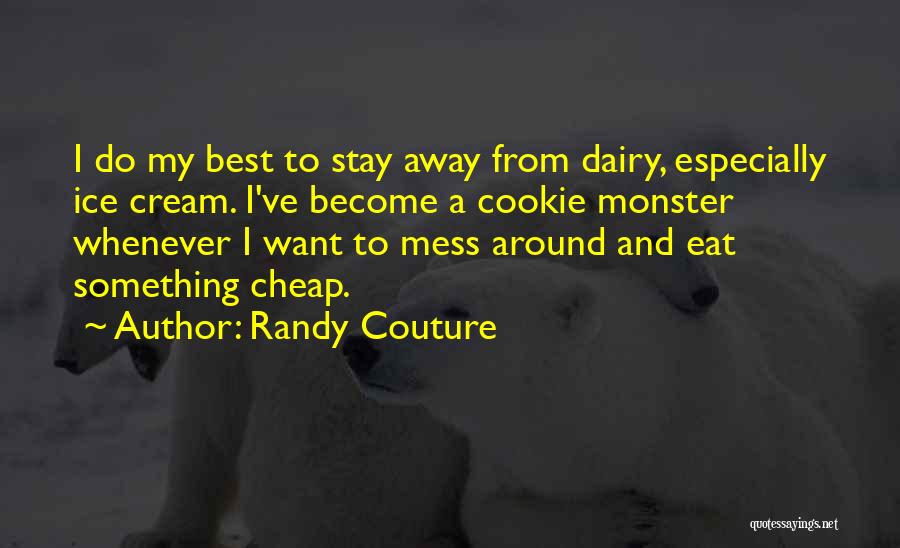 Randy Couture Quotes 2219253