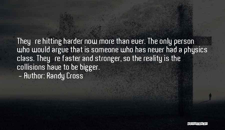 Randy Cross Quotes 840561