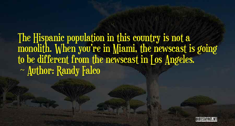 Randy Falco Quotes 1386626