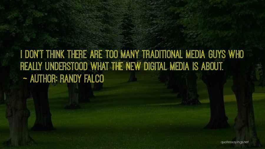 Randy Falco Quotes 308812