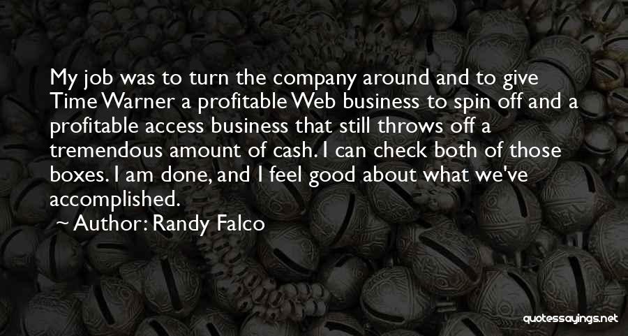 Randy Falco Quotes 412319