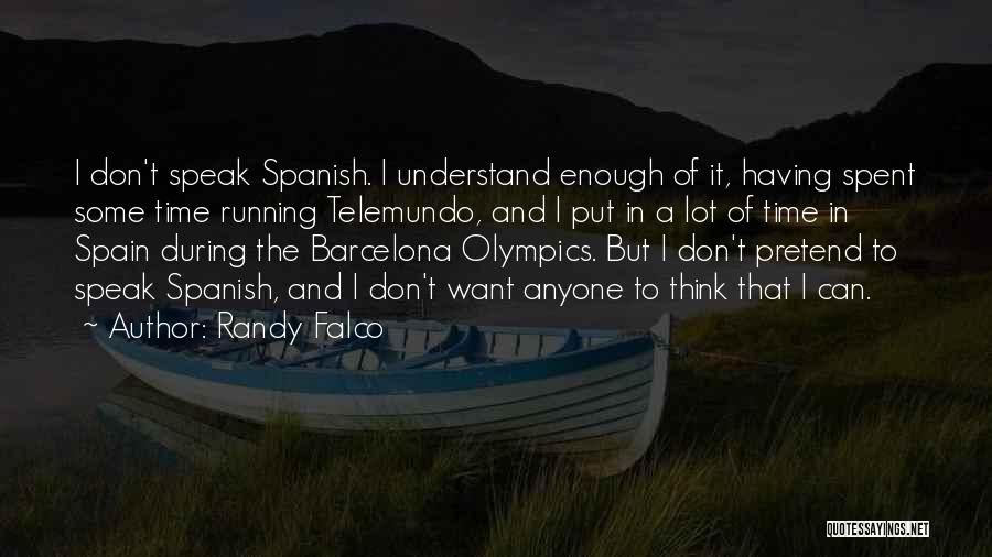 Randy Falco Quotes 561435