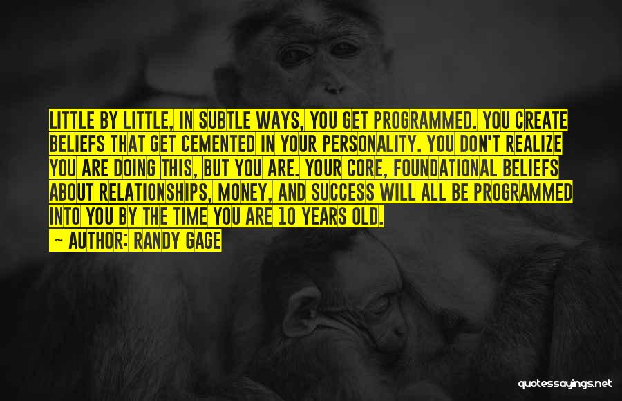 Randy Gage Quotes 1598604