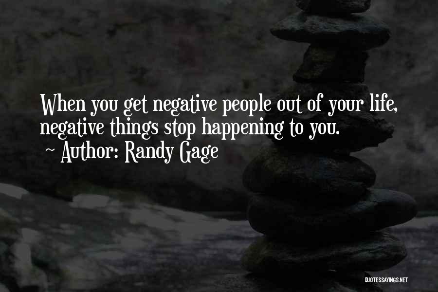 Randy Gage Quotes 1717621