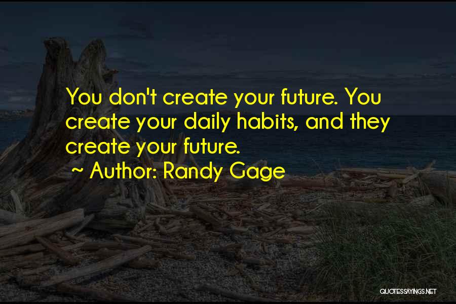 Randy Gage Quotes 1954708