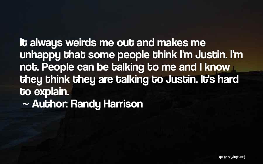 Randy Harrison Quotes 1698671