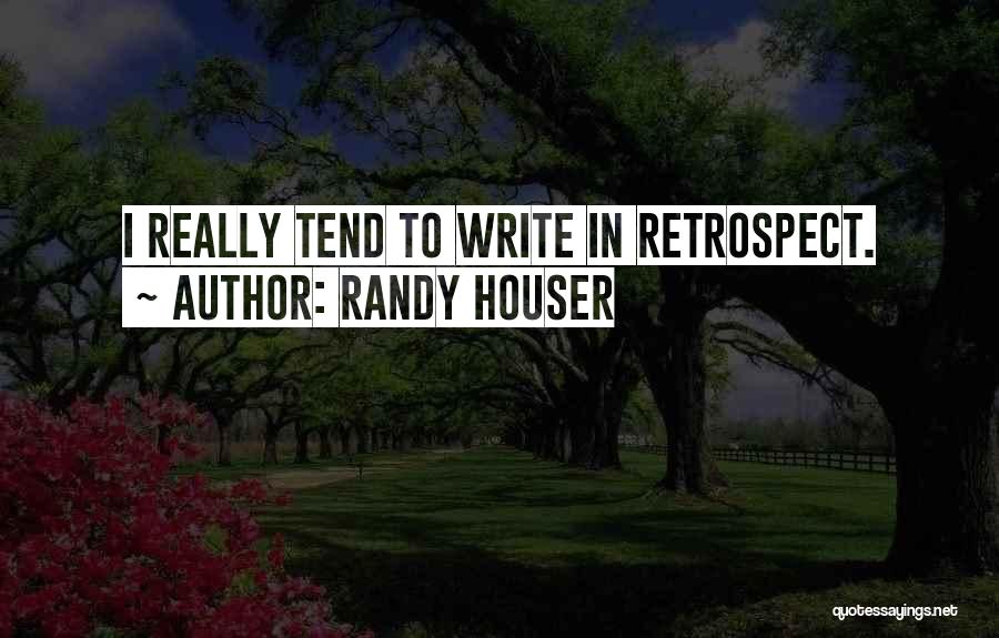 Randy Houser Quotes 1064014