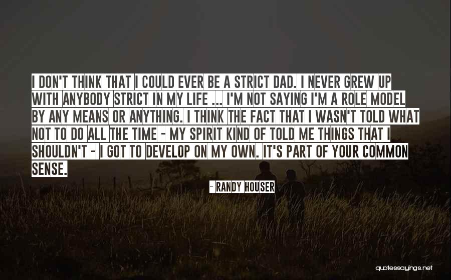 Randy Houser Quotes 1106512