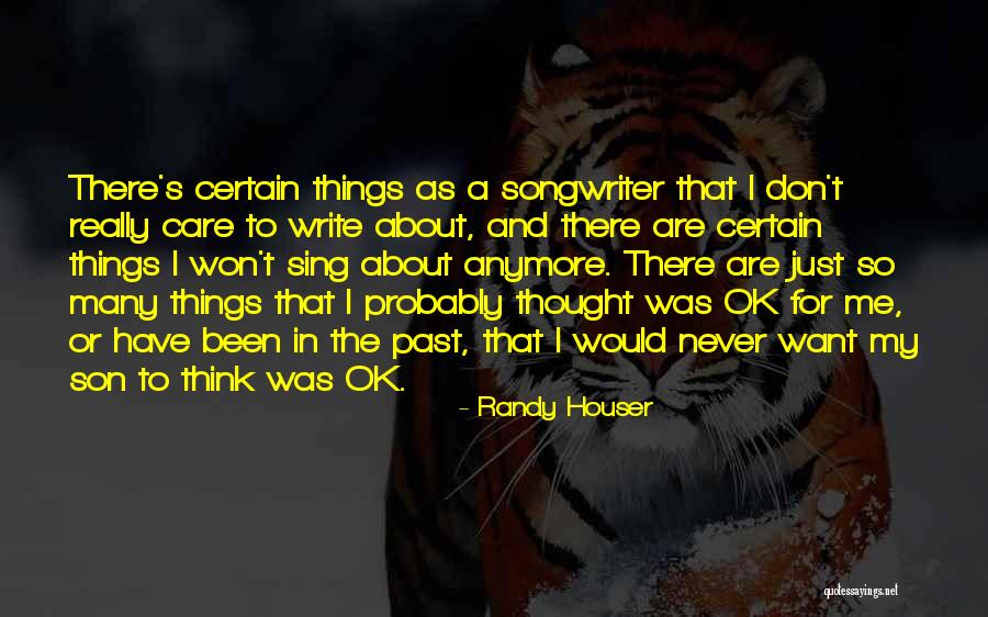 Randy Houser Quotes 146047