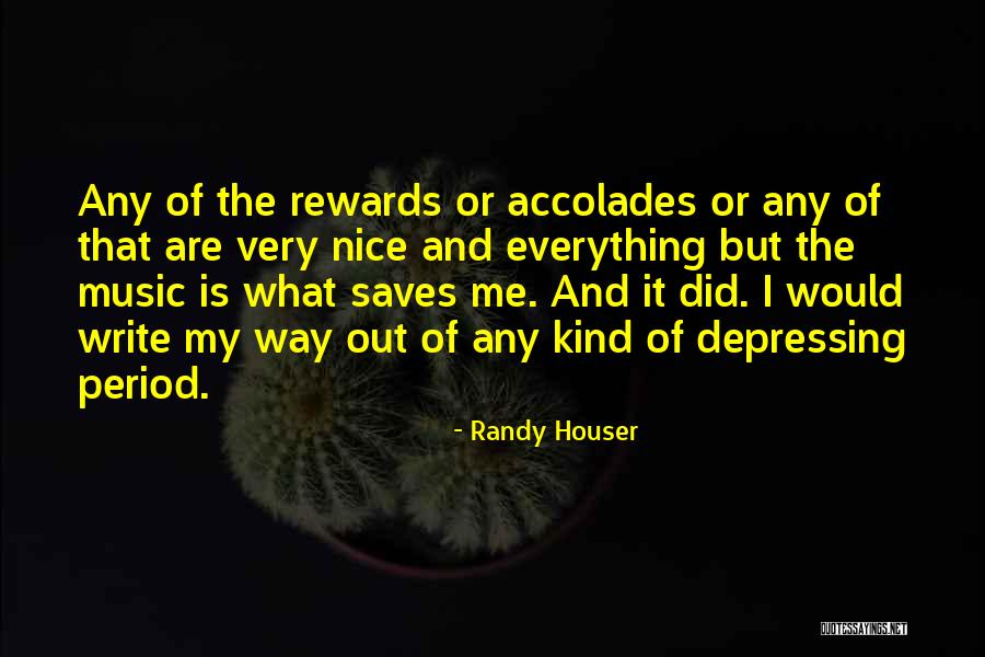 Randy Houser Quotes 1715361