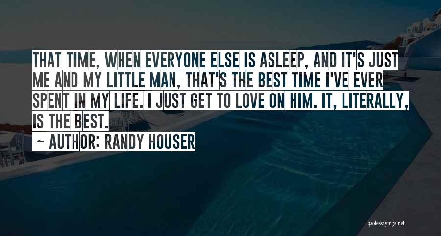 Randy Houser Quotes 720546