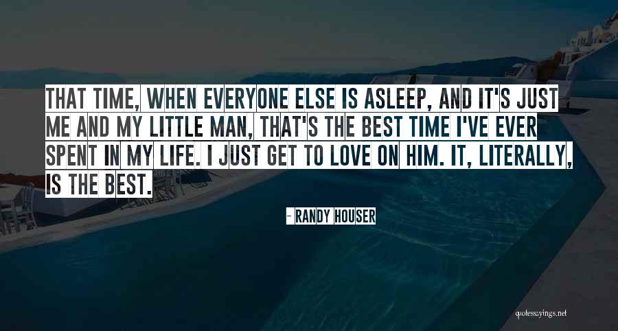 Randy Houser Quotes 720546