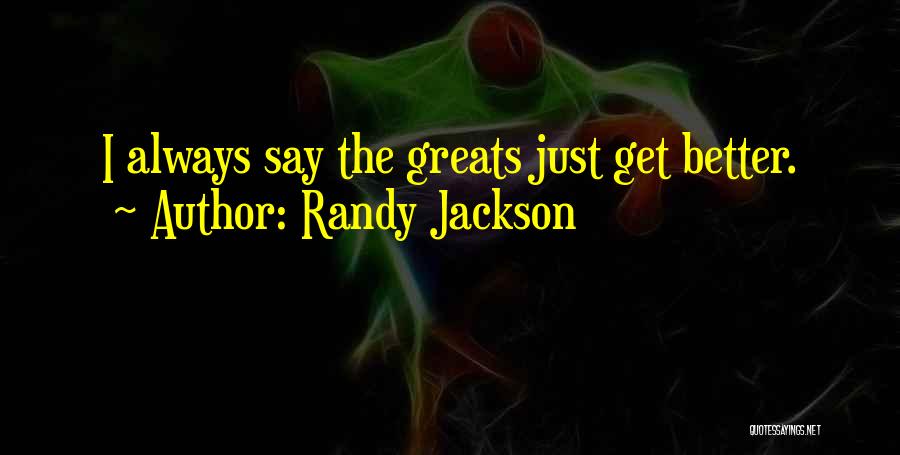 Randy Jackson Quotes 1822034