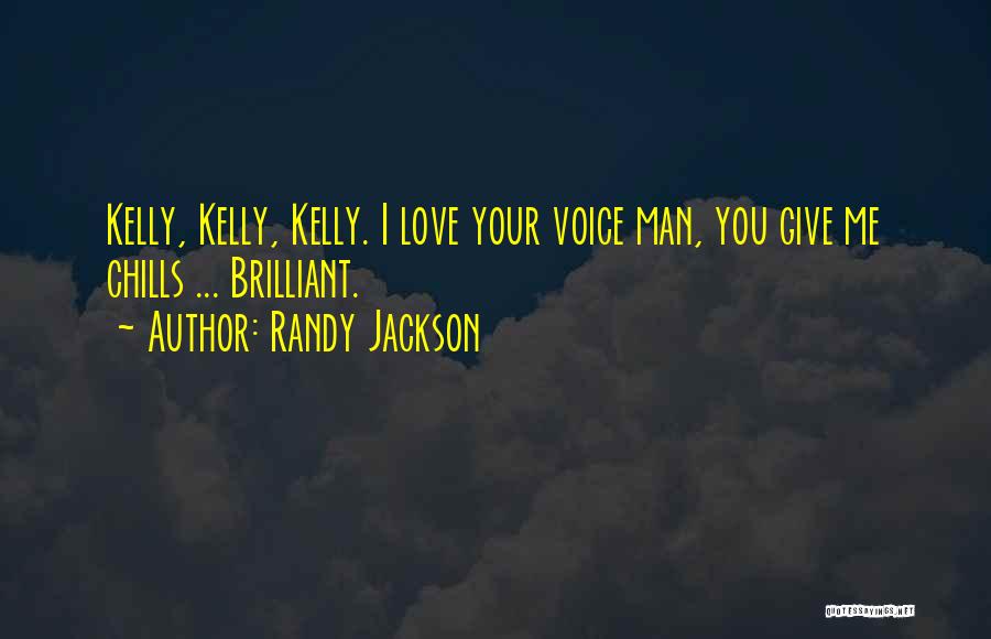 Randy Jackson Quotes 587364