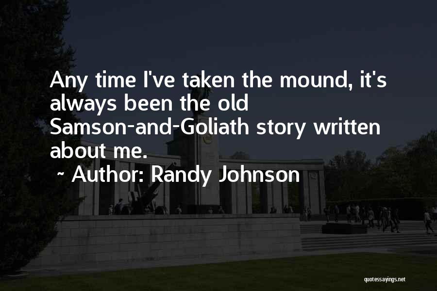 Randy Johnson Quotes 485401