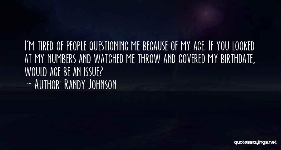 Randy Johnson Quotes 545741