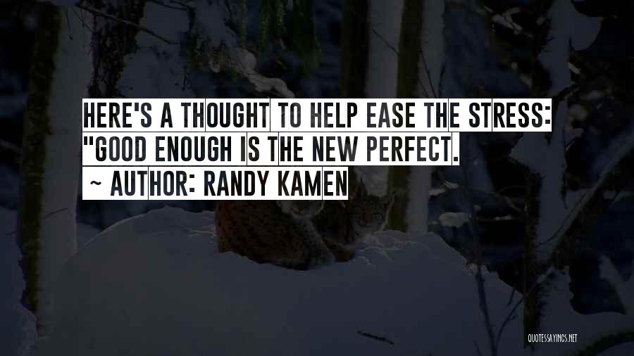 Randy Kamen Quotes 1033708