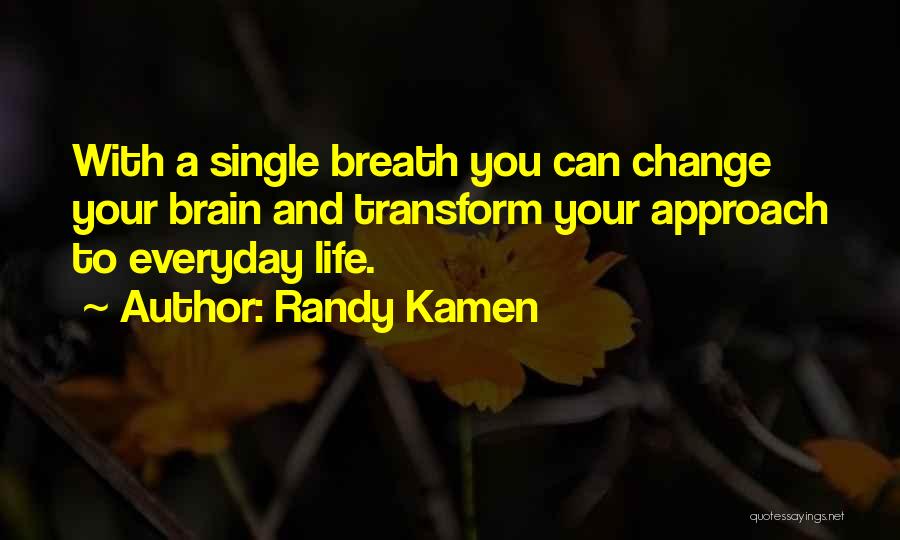 Randy Kamen Quotes 927897