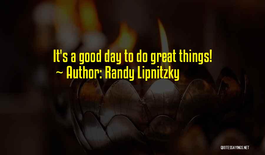 Randy Lipnitzky Quotes 1974227