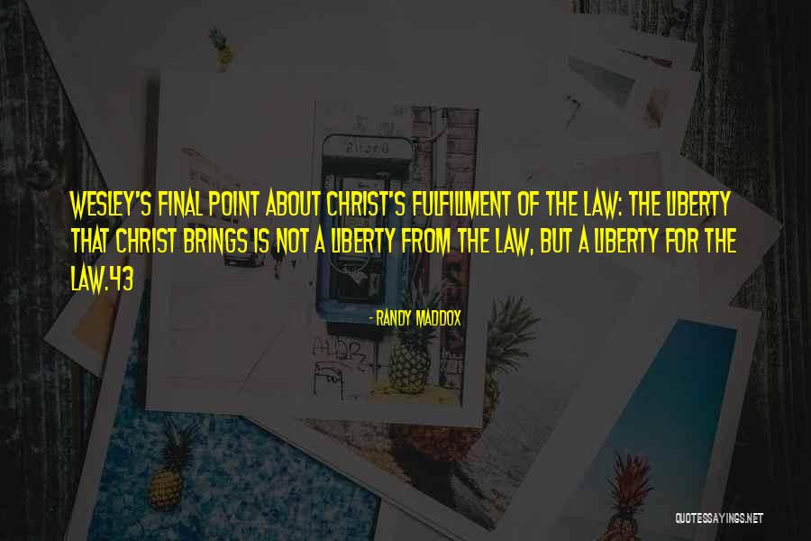 Randy Maddox Quotes 1144430