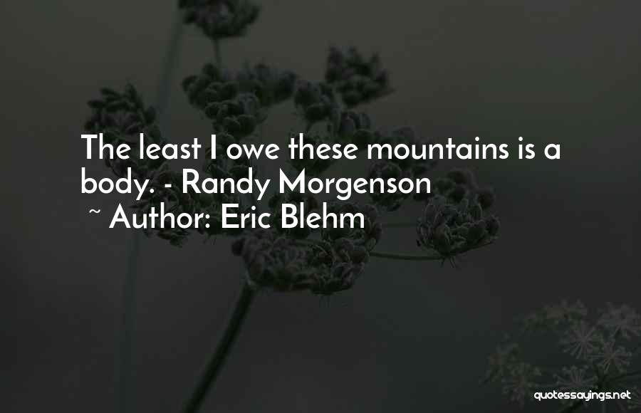 Randy Morgenson Quotes By Eric Blehm