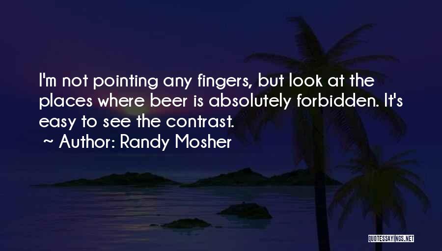 Randy Mosher Quotes 422508